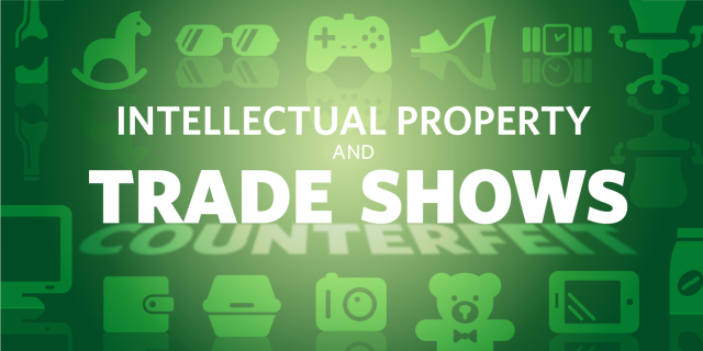 Intellectual Property and Trade Shows